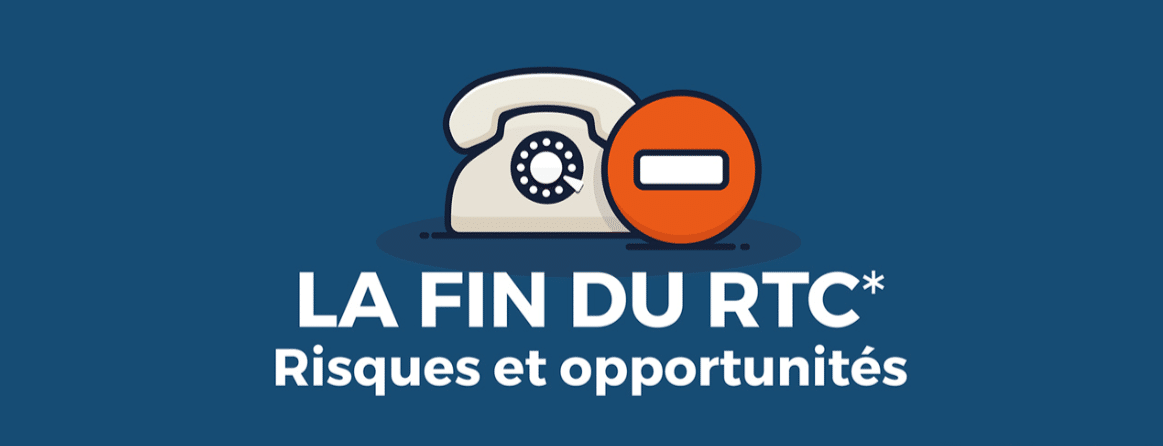 Fin du RTC - Téléphonie IP - AGIL Services